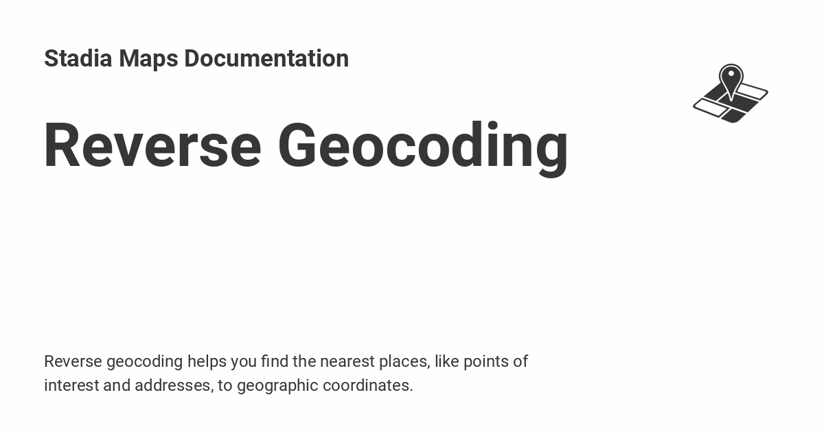 Reverse Geocoding Stadia Maps Documentation 0888