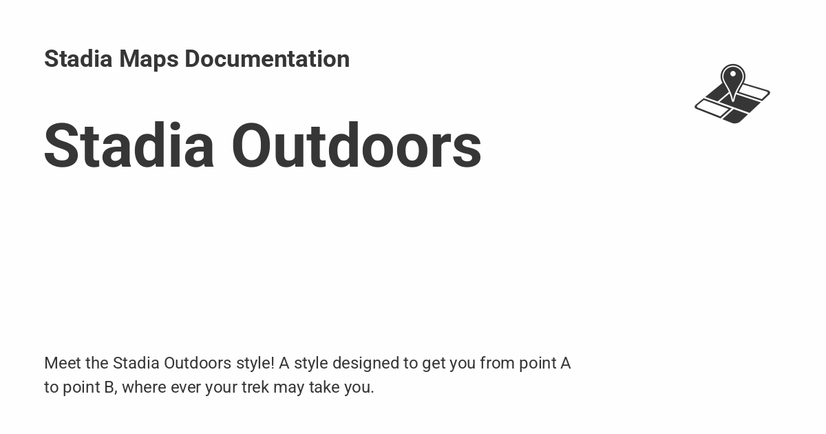 Stadia Outdoors - Stadia Maps Documentation